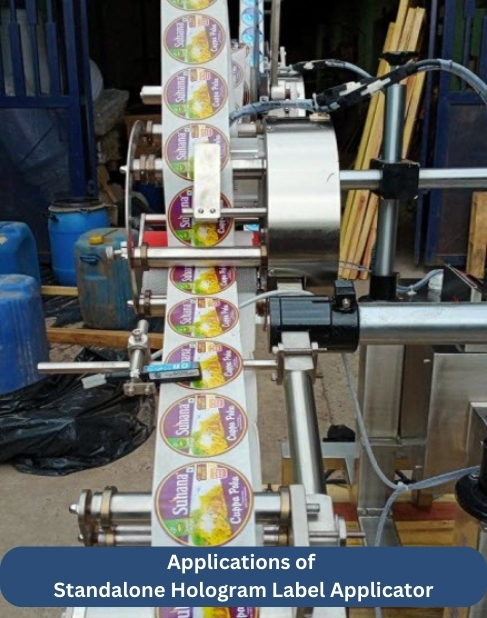Applications of the Standalone Hologram Label Applicator