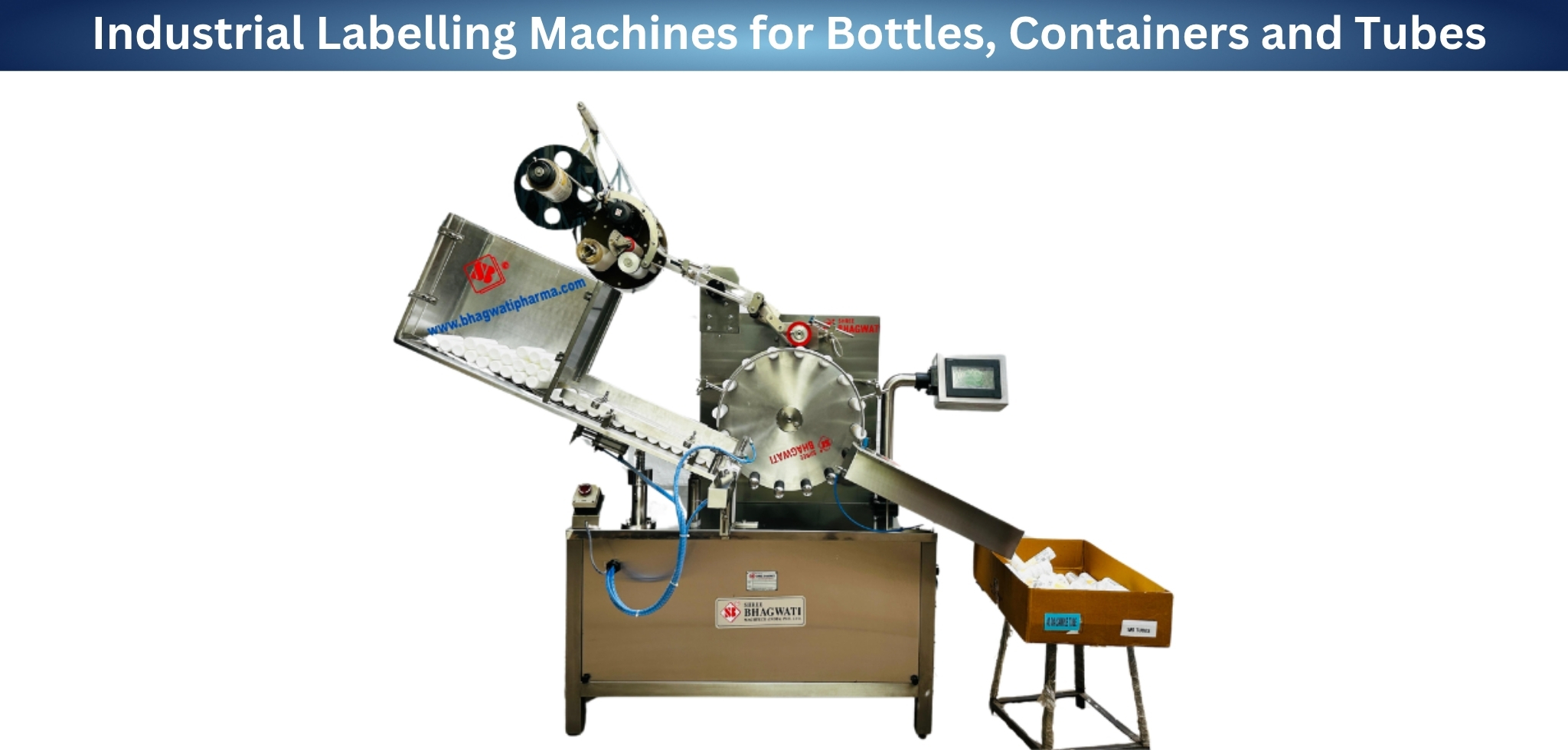 Industrial Labelling Machines for Bottles, Containers and Tubes